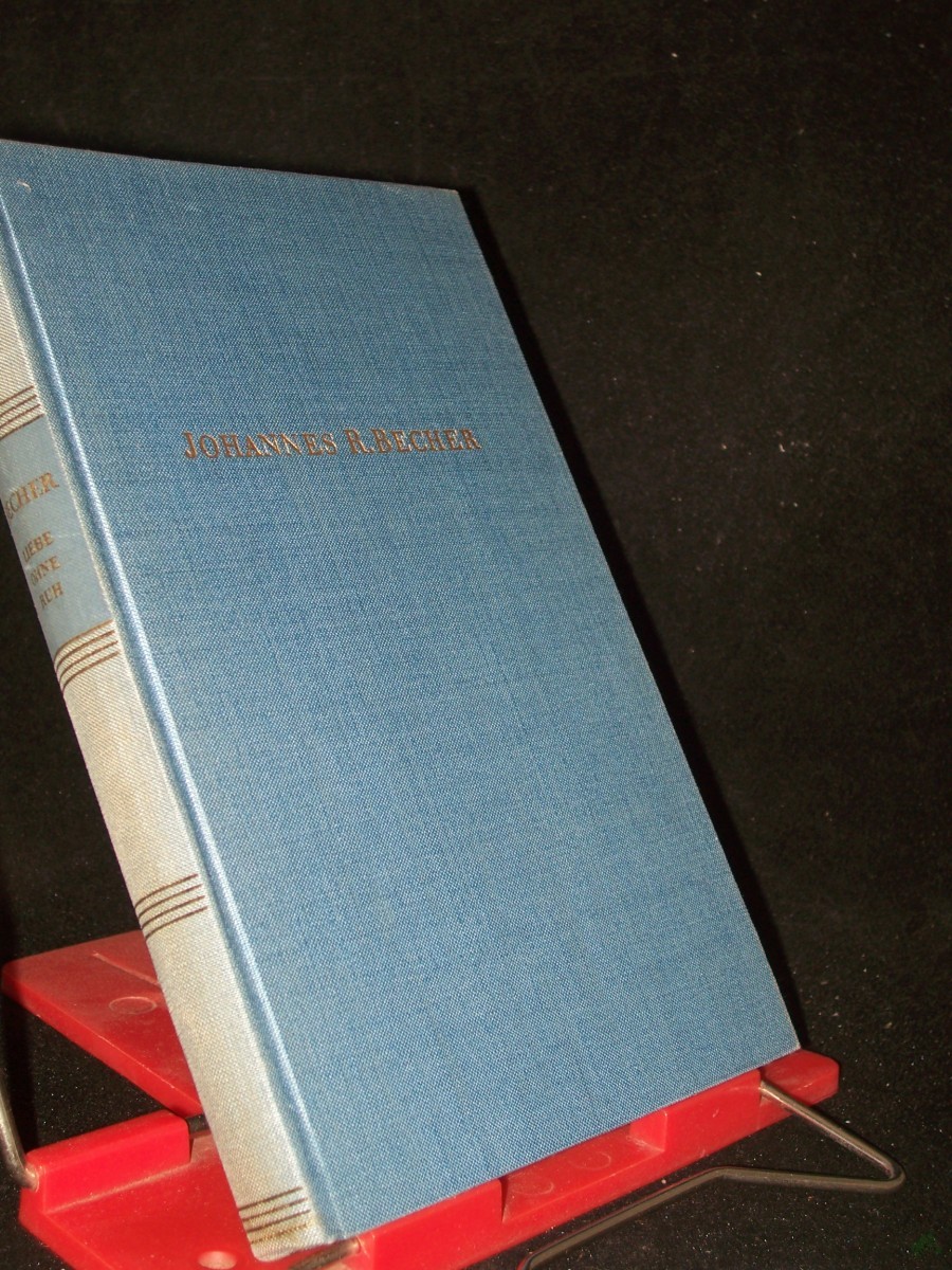 Artikelbild 1 des Artikels “Liebe ohne Ruh : Liebesgedichte 1913 - 1956 / Johannes R. Becher “