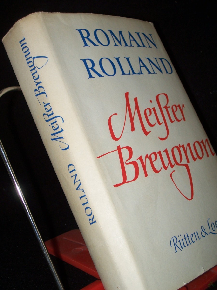 Artikelbild 1 des Artikels “Meister Breugnon / Romain Rolland. Aus d. Franz. übers. von Erna Grautoff unter Mitw. von Otto Grautoff “