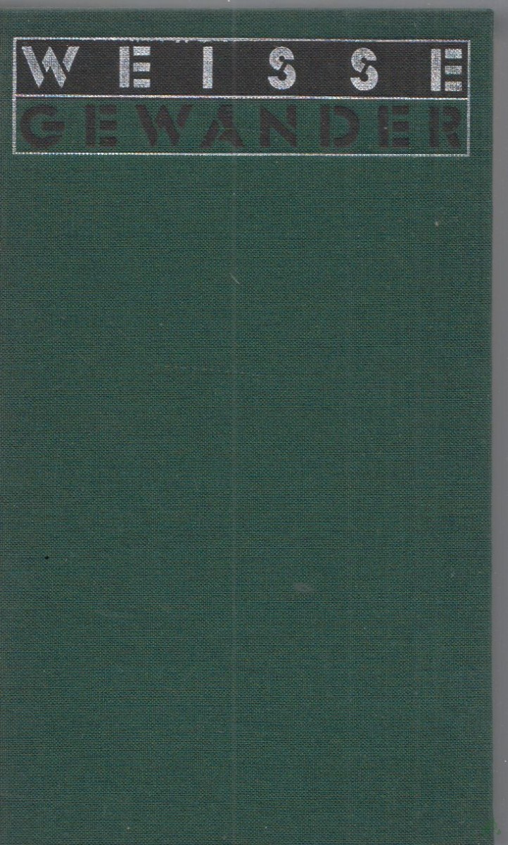 Product image 1 of the product “Weisse Gewänder : Roman / Wladimir Dudinzew. Aus d. Russ. von Erich Ahrndt u. Ingeborg Schröder ”