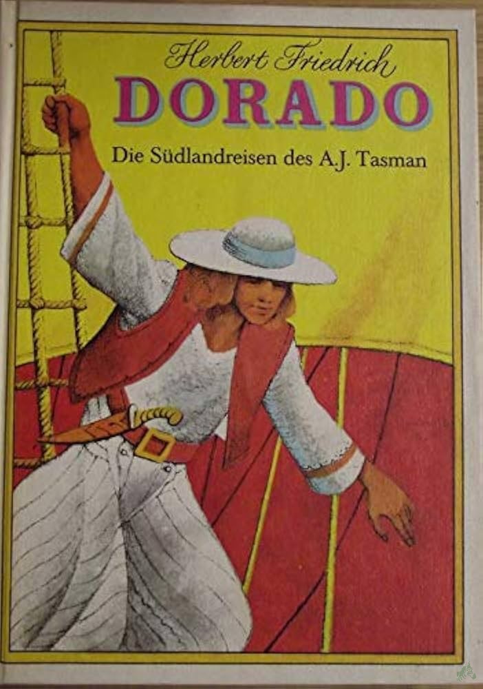 Artikelbild 1 des Artikels “Dorado oder unbekanntes Südland / Herbert Friedrich “