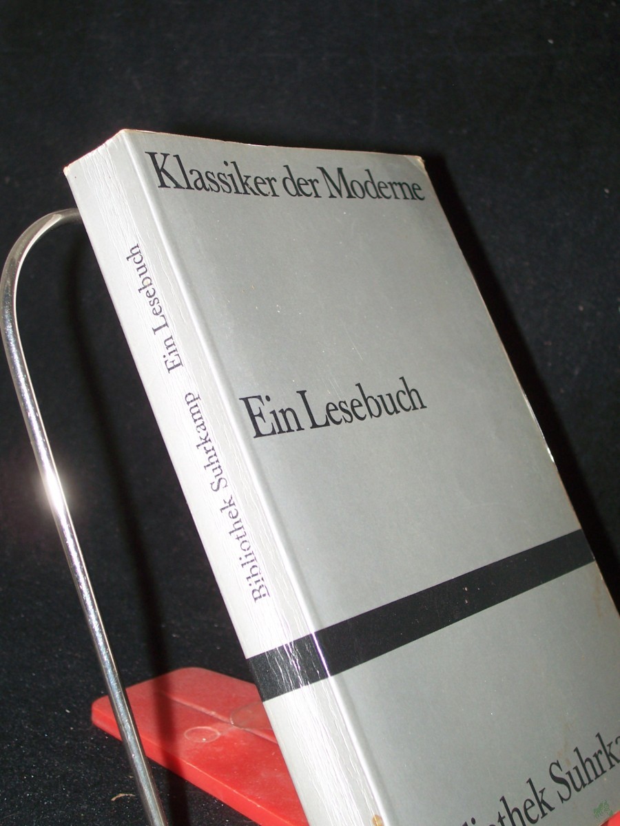 Artikelbild 1 des Artikels “Klassiker der Moderne : ein Lesebuch der Bibliothek Suhrkamp ; mit ausgewählten Erzählungen aus 1000 Bänden, einer Umfrage bei Autoren, einer 