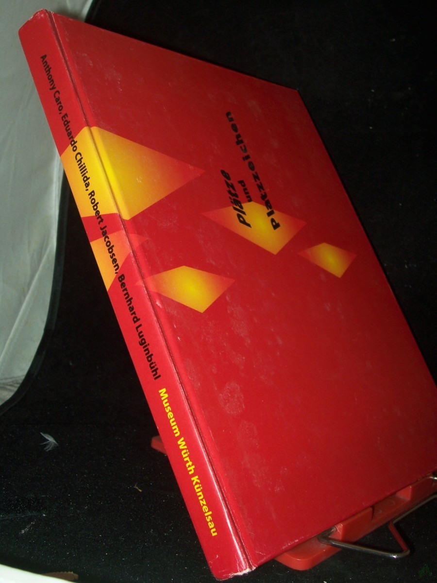 Artikelbild 1 des Artikels “Plätze und Platzzeichen Teil: Anthony Caro, Eduardo Chillida, Robert Jacobsen, Bernhard Luginbühl / [Museum Würth]. Mit Beitr. von Beate Elsen-Schwedler... [Red.: Elke Aberle] “