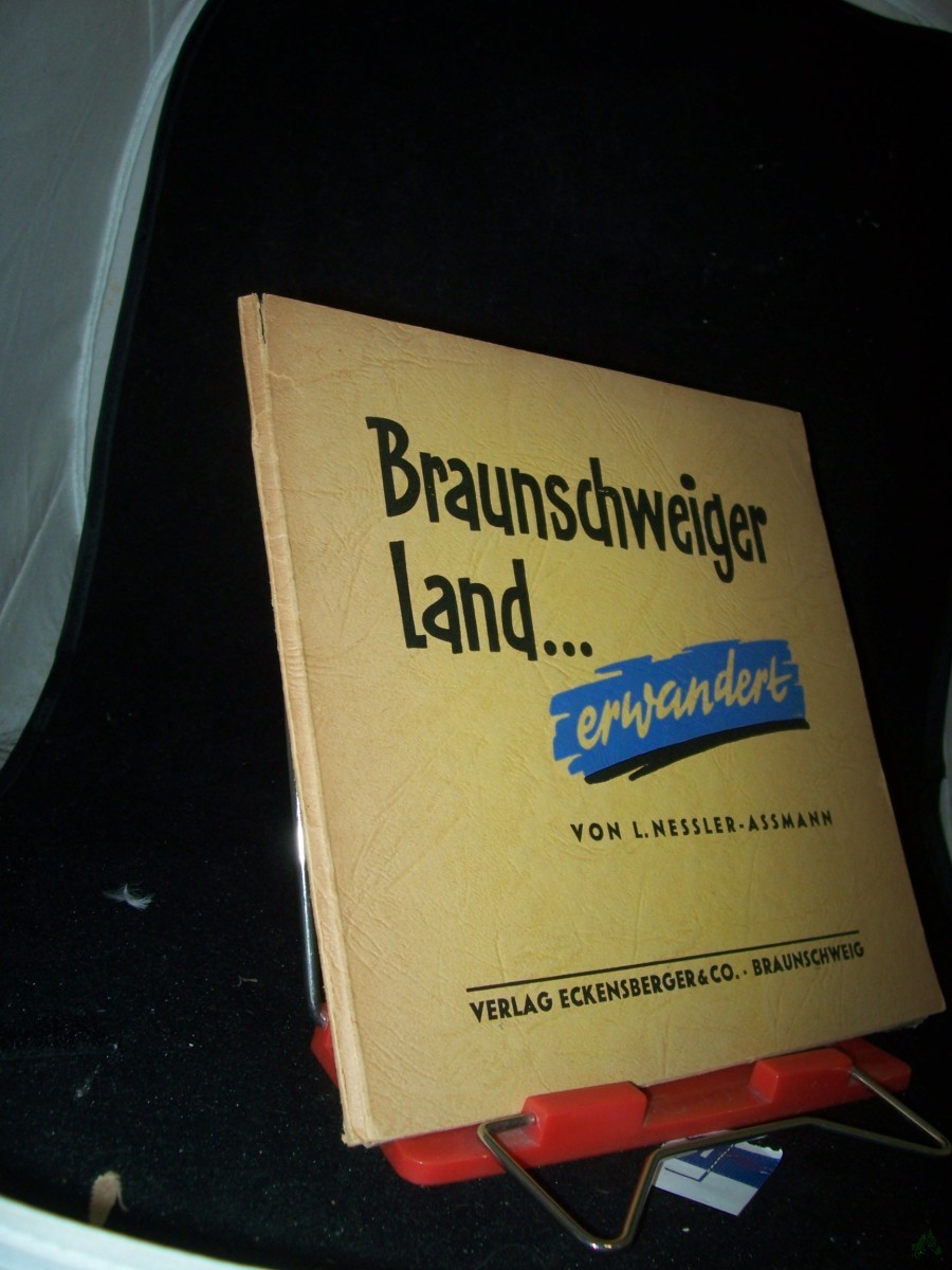 Product image 1 of the product “Braunschweiger Land... erwandert / L. Nessler-Assmann ”