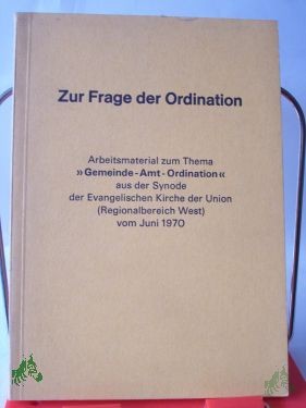Artikelbild 1 des Artikels “Zur Frage der Ordination, Arbeitsmaterial zum Thema 