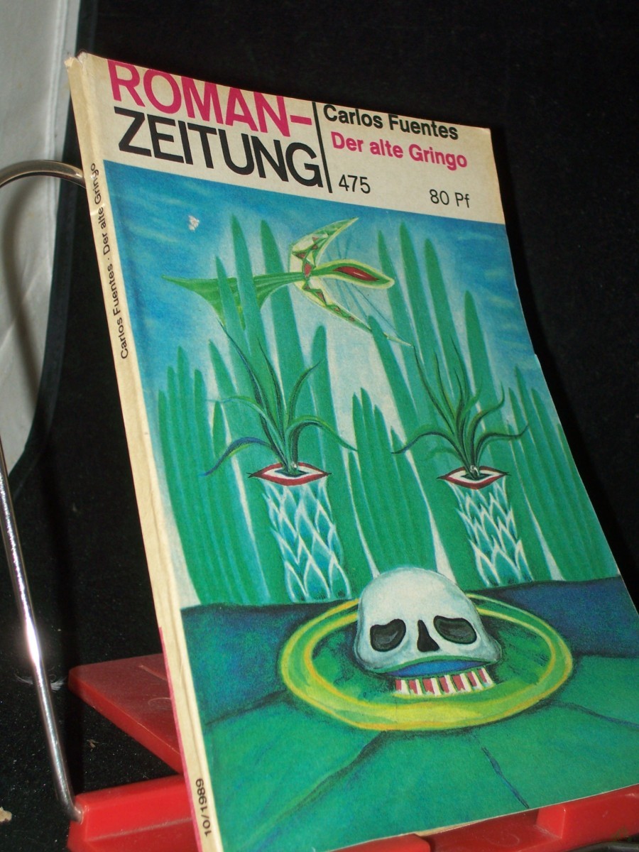 Artikelbild 1 des Artikels “Der alte Gringo / Carlos Fuentes. 475, Aus d. Span. von Maria Bamberg “