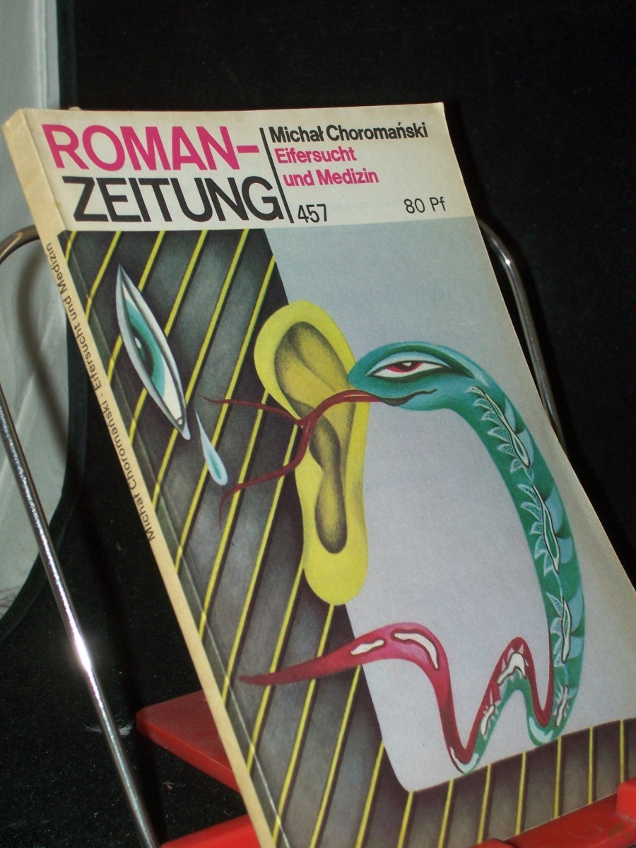 Product image 1 of the product “Eifersucht und Medizin / Michal Choromanski. [Aus d. Poln. von Charlotte Eckert] ”