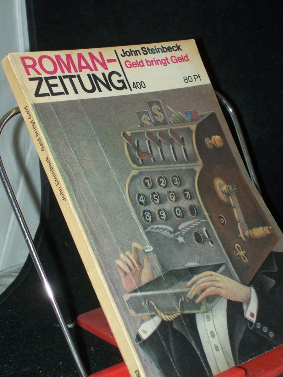 Product image 1 of the product “Geld bringt Geld / John Steinbeck. [Aus d. Amerikan. von Harry Kahn] ”