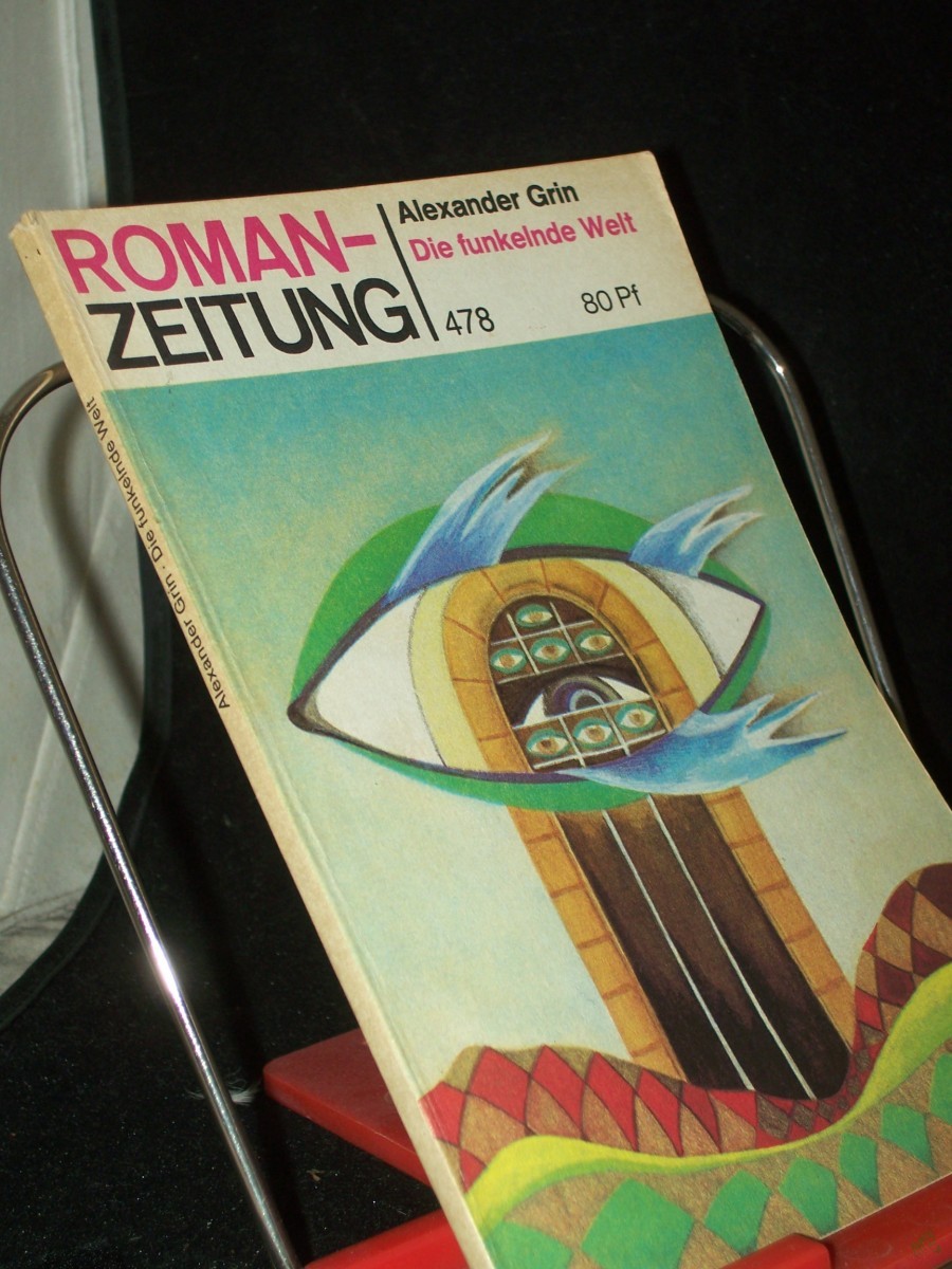 Artikelbild 1 des Artikels “Die funkelnde Welt / Alexander Grin. Aus d. Russ. von Heinz Kübart “