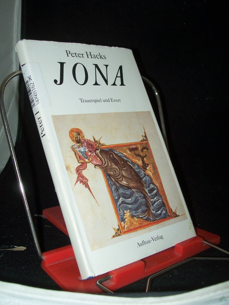 Artikelbild 1 des Artikels “Jona : Trauerspiel in fünf Akten Jona, Beiwerk und Hintersinn / Peter Hacks “