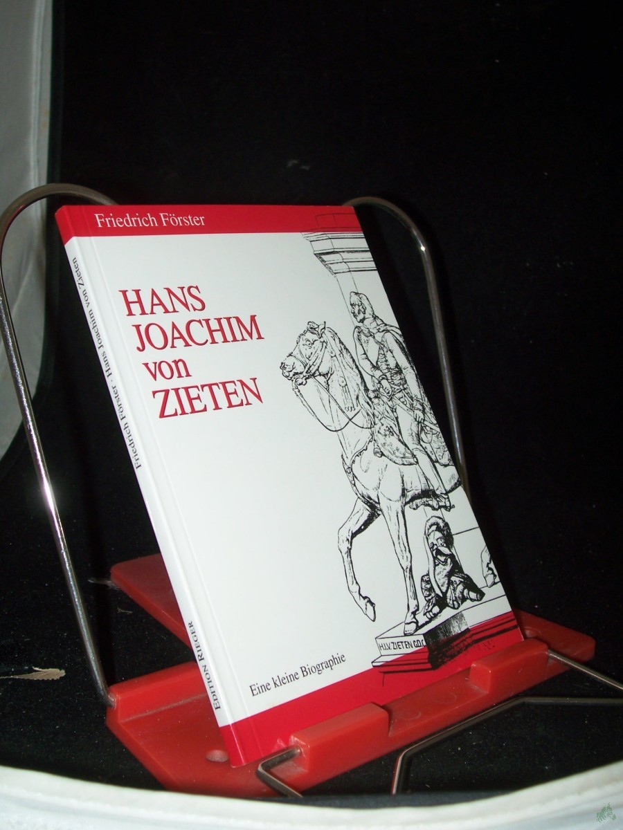 Artikelbild 1 des Artikels “Hans Joachim von Zieten : 1699 - 1786 ; eine kleine Biographie / Friedrich Förster “