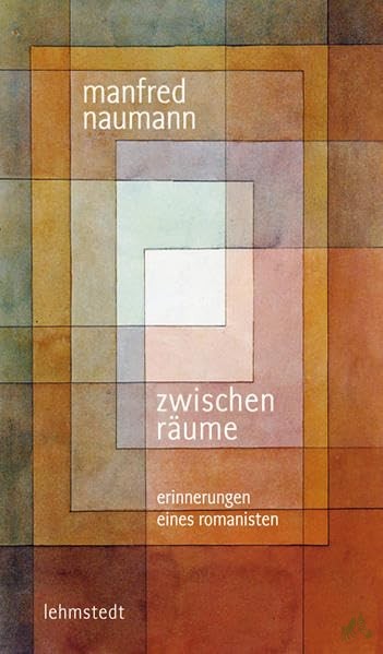 Artikelbild 1 des Artikels “Zwischenräume : Erinnerungen eines Romanisten / Manfred Naumann “