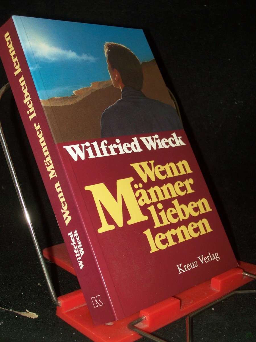 Product image 1 of the product “Wenn Männer lieben lernen / Wilfried Wieck ”