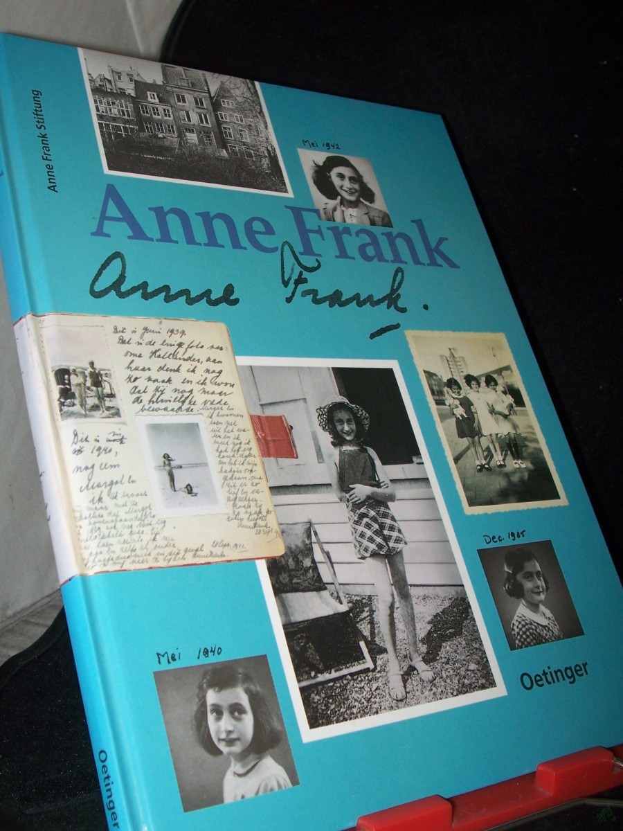 Artikelbild 1 des Artikels “Anne Frank / Anne-Frank-Stiftung, Amsterdam. Ruud van der Rol ; Rian Verhoeven. Dt. von Mirjam Pressler. [Fotos Allard Bovenberg...] “