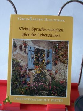 Product image 1 of the product “Kleine Spruchweisheiten über die Lebenskunst : 18 Farbpostkt. mit Versen / hrsg. von Gerda Ludwig ”