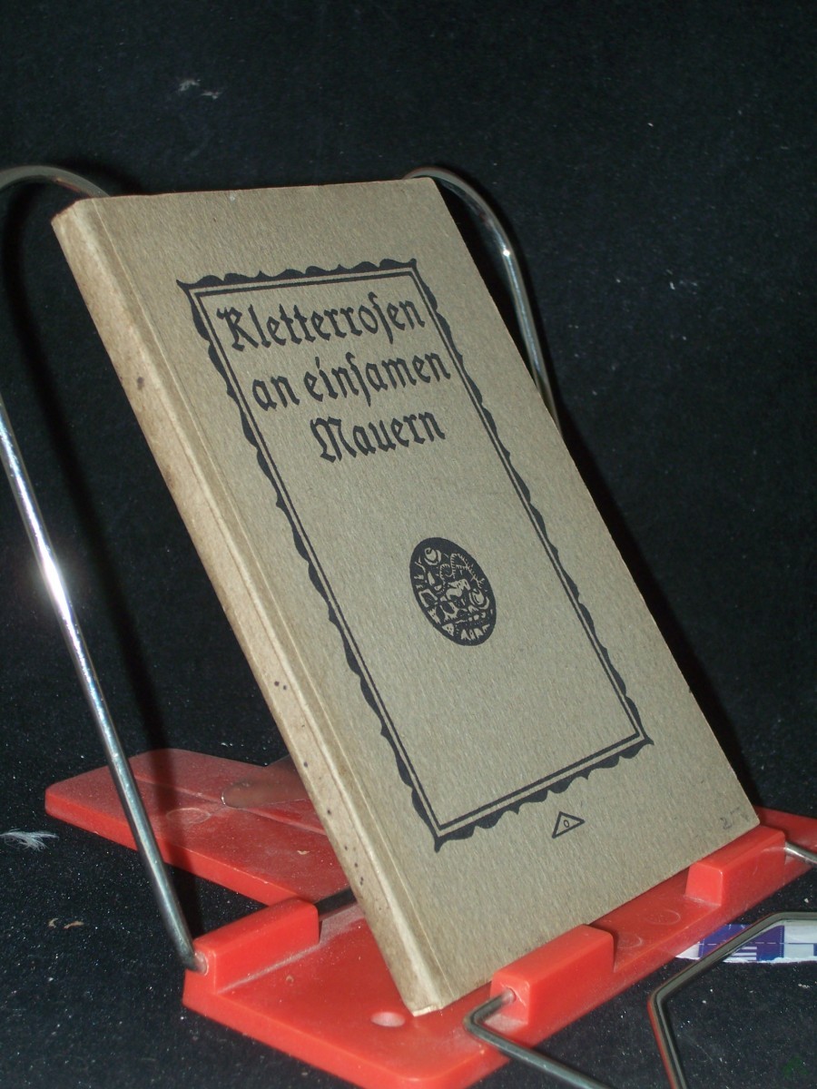 Product image 1 of the product “Kletterrosen an einsamen Mauern : Nordische Sagen u. Legenden / von Karl Gaßlander. [Berecht. Übers. aus d. Schwed. von Paul Blankenburg] ”