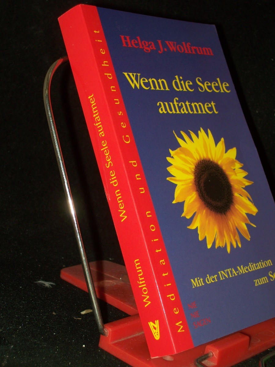 Artikelbild 1 des Artikels “Wenn die Seele aufatmet : mit der INTA-Meditation zum Selbst / Helga J. Wolfrum “