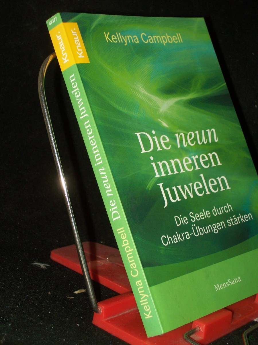 Product image 1 of the product “Die neun inneren Juwelen : die Seele durch Chakra-Übungen stärken / Kellyna Campbell. Aus dem Amerikan. von Jutta Ressel ”
