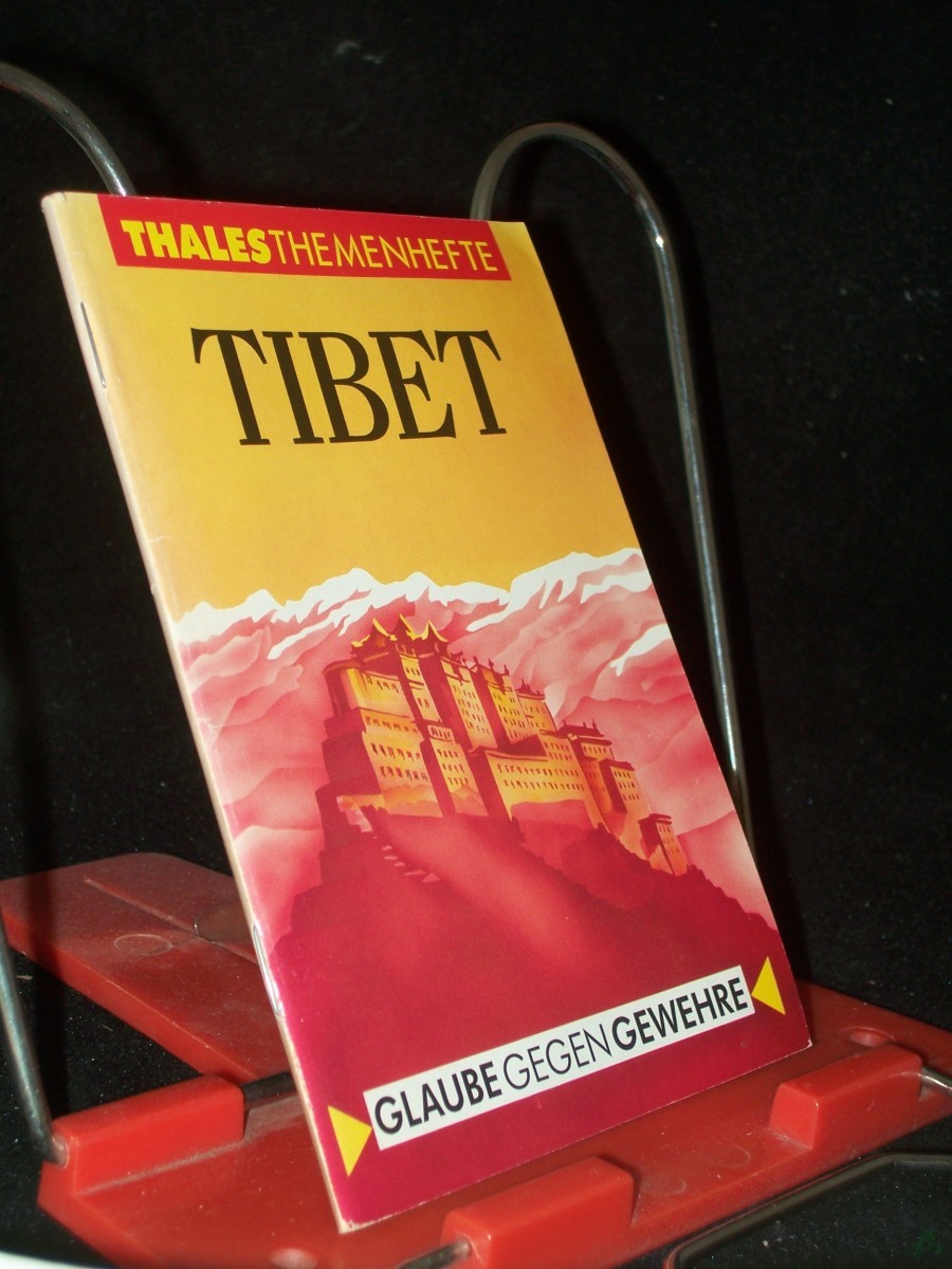 Artikelbild 1 des Artikels “Tibet : Glaube gegen Gewehre / [Text: Klemens Ludwig] “