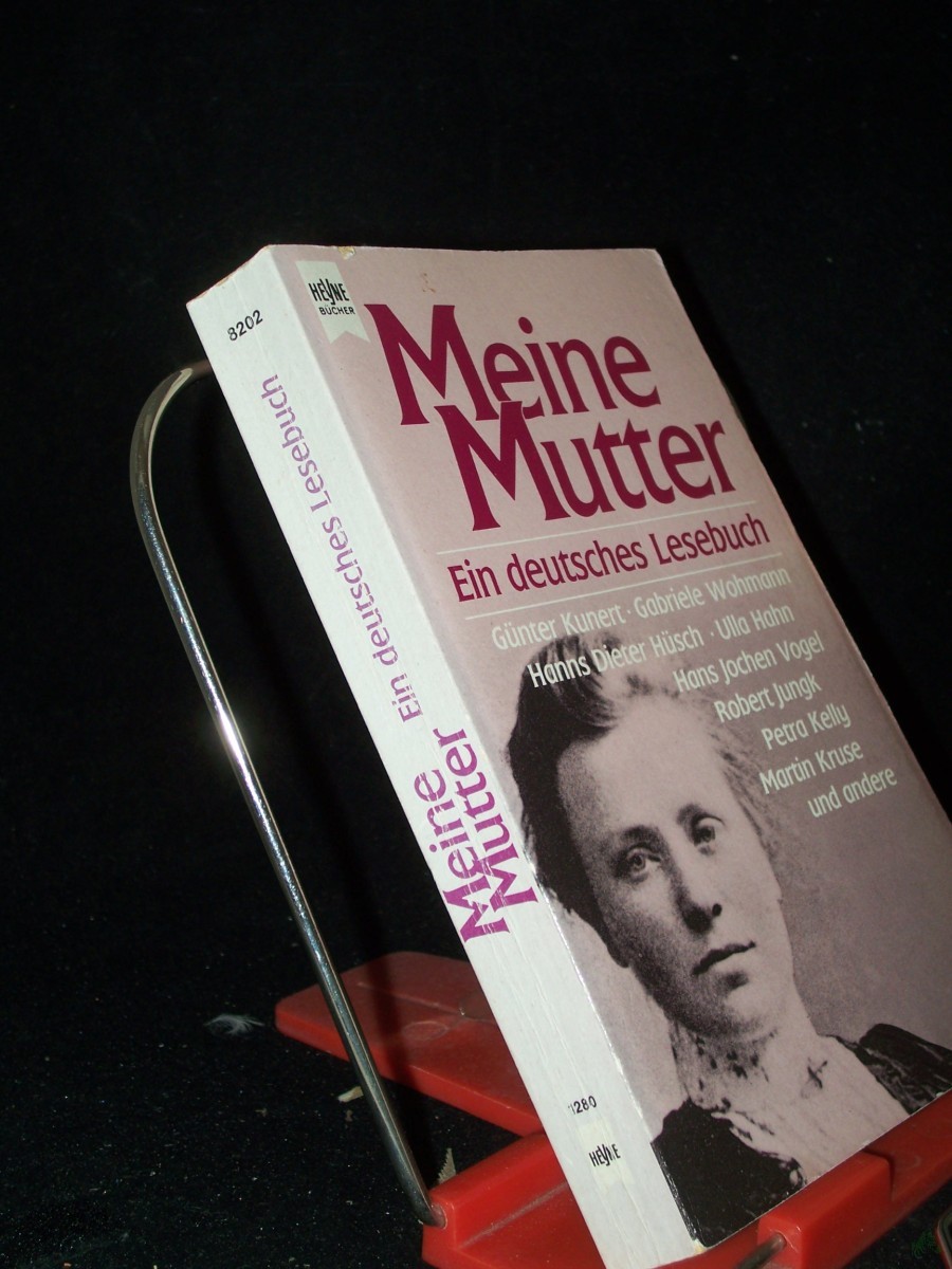 Artikelbild 1 des Artikels “Meine Mutter : ein deutsches Lesebuch / hrsg. von Werner Filmer und Heribert Schwan “