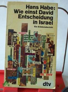 Product image 1 of the product “Wie einst David : Entscheidung in Israel; ein Erlebnisbericht / Hans Habe ”