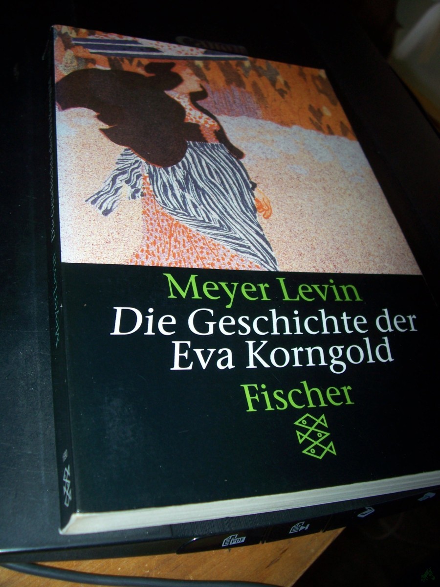 Artikelbild 1 des Artikels “Die Geschichte der Eva Korngold : nach Aufzeichnungen von Ida Löw / Meyer Levin. Übers. von G. E. Salther und H. Schlicht. Mit einem Nachw. von Andrzej Szczypiorski “