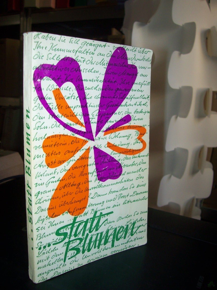 Product image 1 of the product “Statt Blumen / [hrsg. von d. Zentrale d. Evang. Frauenhilfe, Potsdam] ”