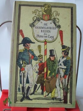 Artikelbild 1 des Artikels “Die Hammelburger Reisen des Ritter von Lang / Karl Heinrich Ritter von Lang. Hrsg. von Bruno Kaiser. Mit Bildern von Spitzweg “