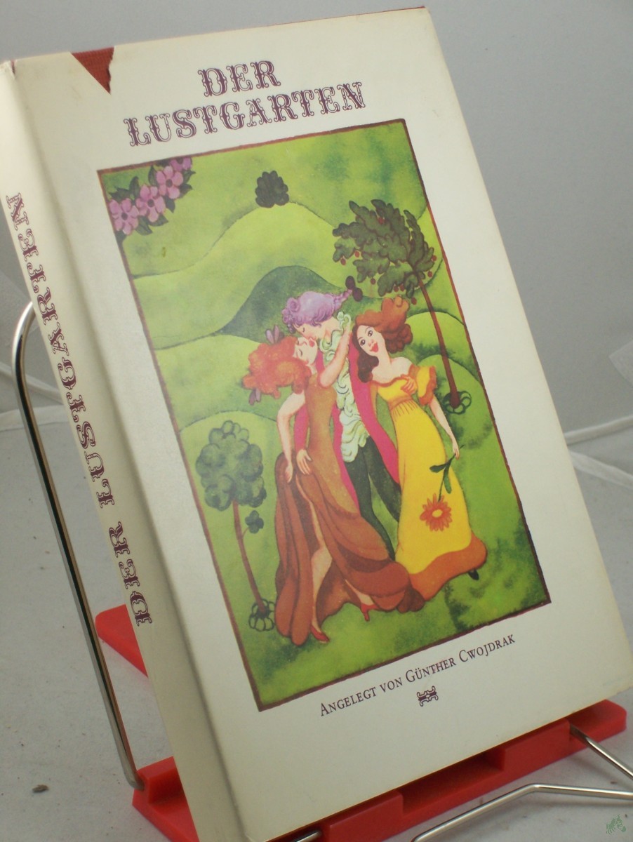 Product image 1 of the product “Der Lustgarten / angelegt von Günther Cwojdrak. Illustrationen von Renate Totzke-Israel ”