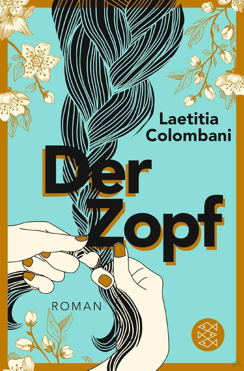 Artikelbild 1 des Artikels “Der Zopf : Roman / Laetitia Colombani ; aus dem Französischen von Claudia Marquardt “