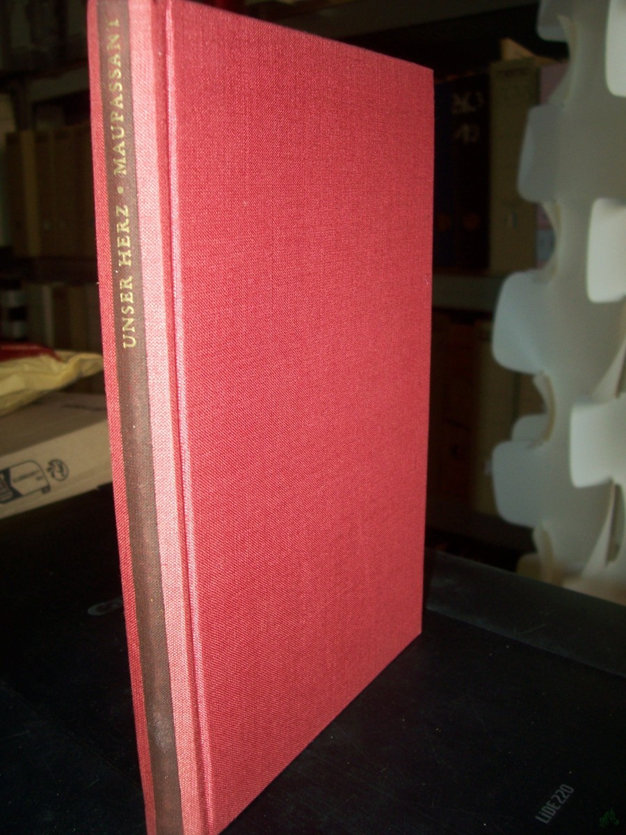 Artikelbild 1 des Artikels “Unser Herz / Guy de Maupassant. Dt. von Walter Wilhelm. Mit 39 Federzeichn. von Ursula Wendorff-Weidt “