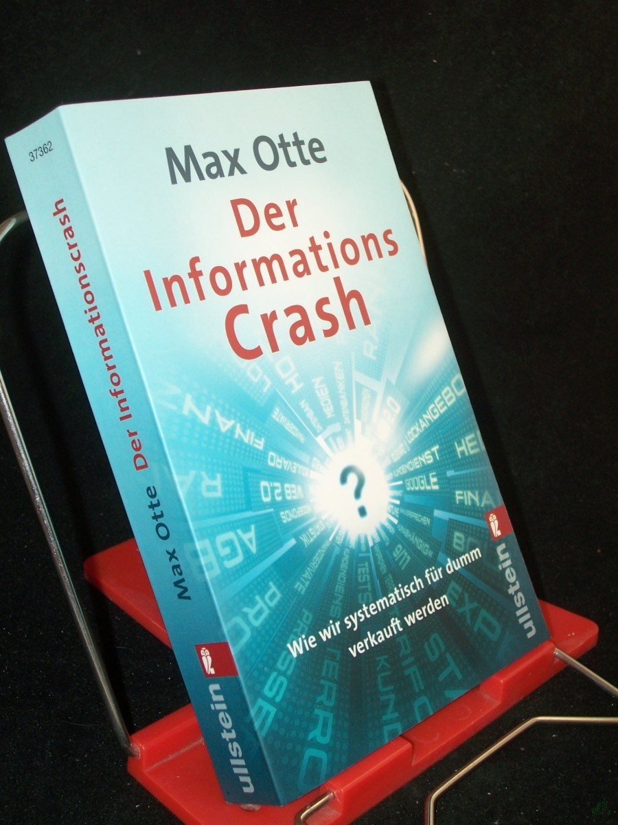 Product image 1 of the product “Der Informationscrash : wie wir systematisch für dumm verkauft werden / Max Otte ”