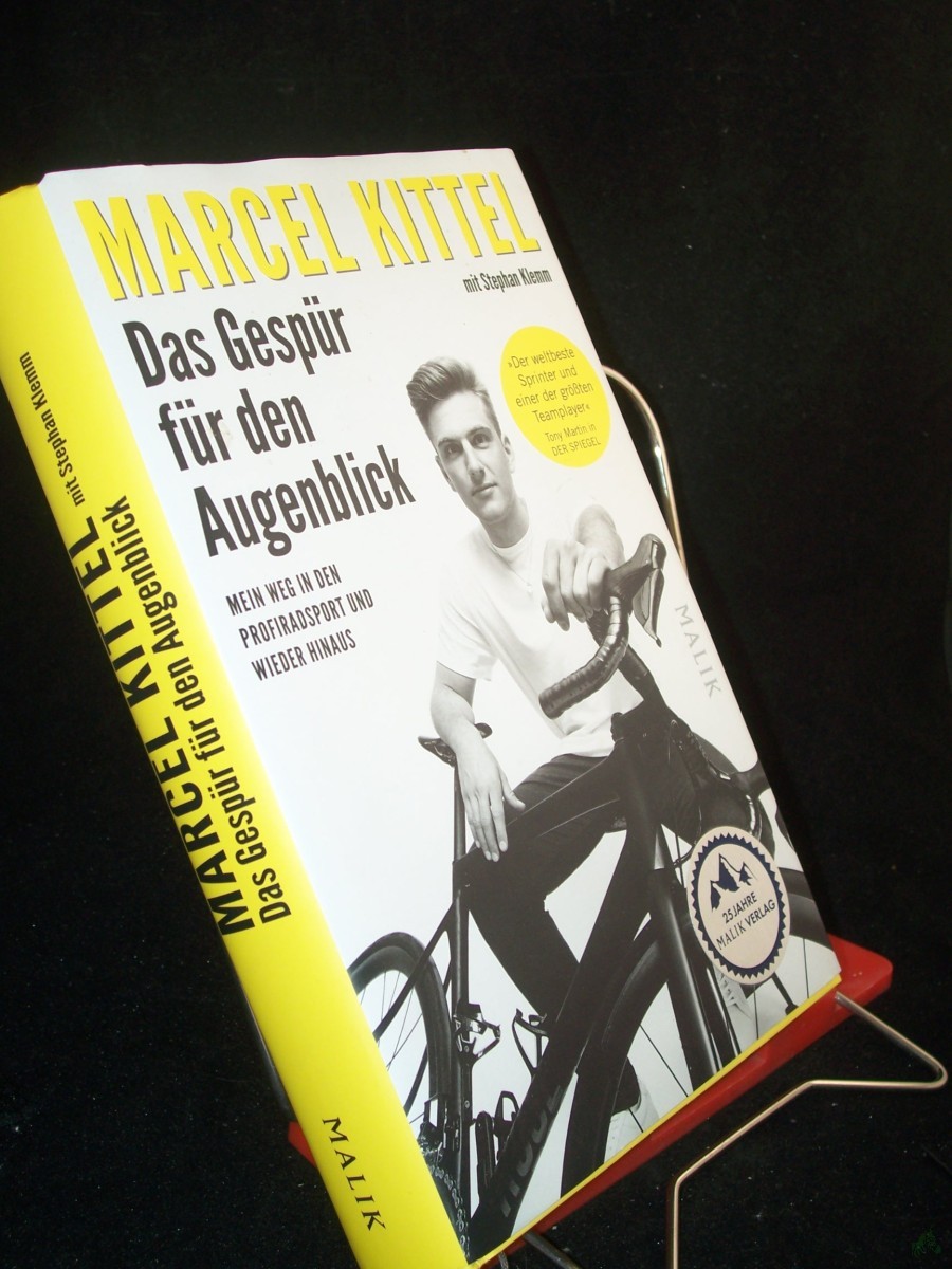 Product image 1 of the product “Das Gespür für den Augenblick : mein Weg in den Profiradsport und wieder hinaus / Marcel Kittel mit Stephan Klemm ”