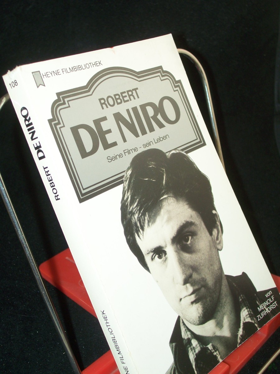 Product image 1 of the product “Robert DeNiro : seine Filme - sein Leben / von Meinolf Zurhorst ”