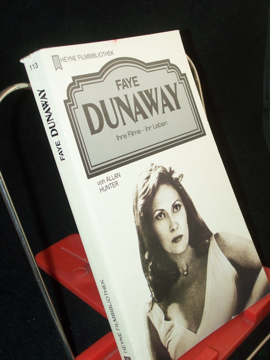 Artikelbild 1 des Artikels “Faye Dunaway : ihre Filme - ihr Leben / von Allan Hunter. [Dt. Übers.: Cornelia Zumkeller] “