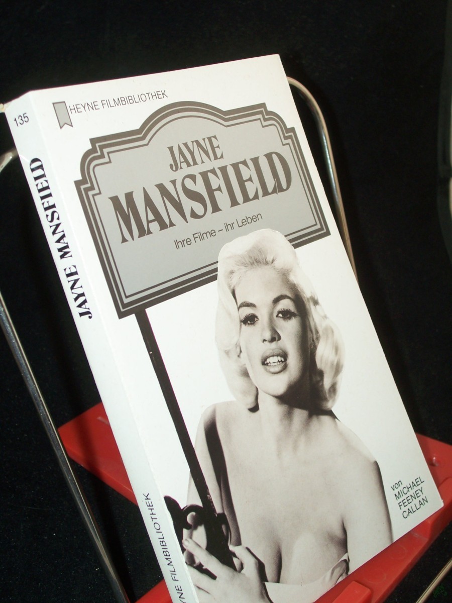 Artikelbild 1 des Artikels “Jayne Mansfield : ihre Filme - ihr Leben / von Michael Feeney Callan. [Dt. Übers. von Reinhold Rauth] “