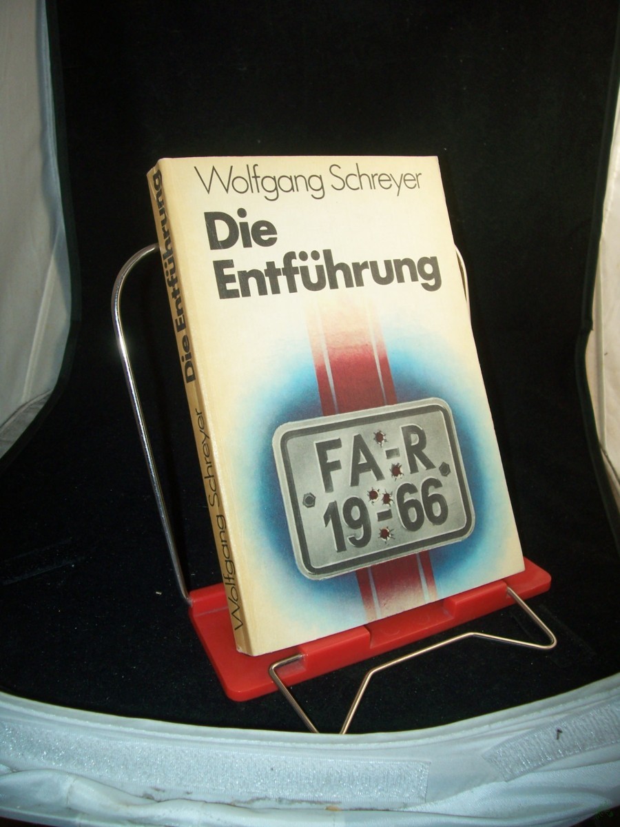 Product image 1 of the product “Die Entführung : Erzählungen / Wolfgang Schreyer ”