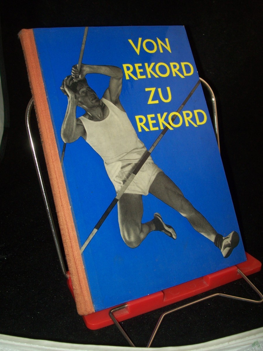 Product image 1 of the product “Von Rekord zu Rekord : Aus d. Leben unserer Sportler ”