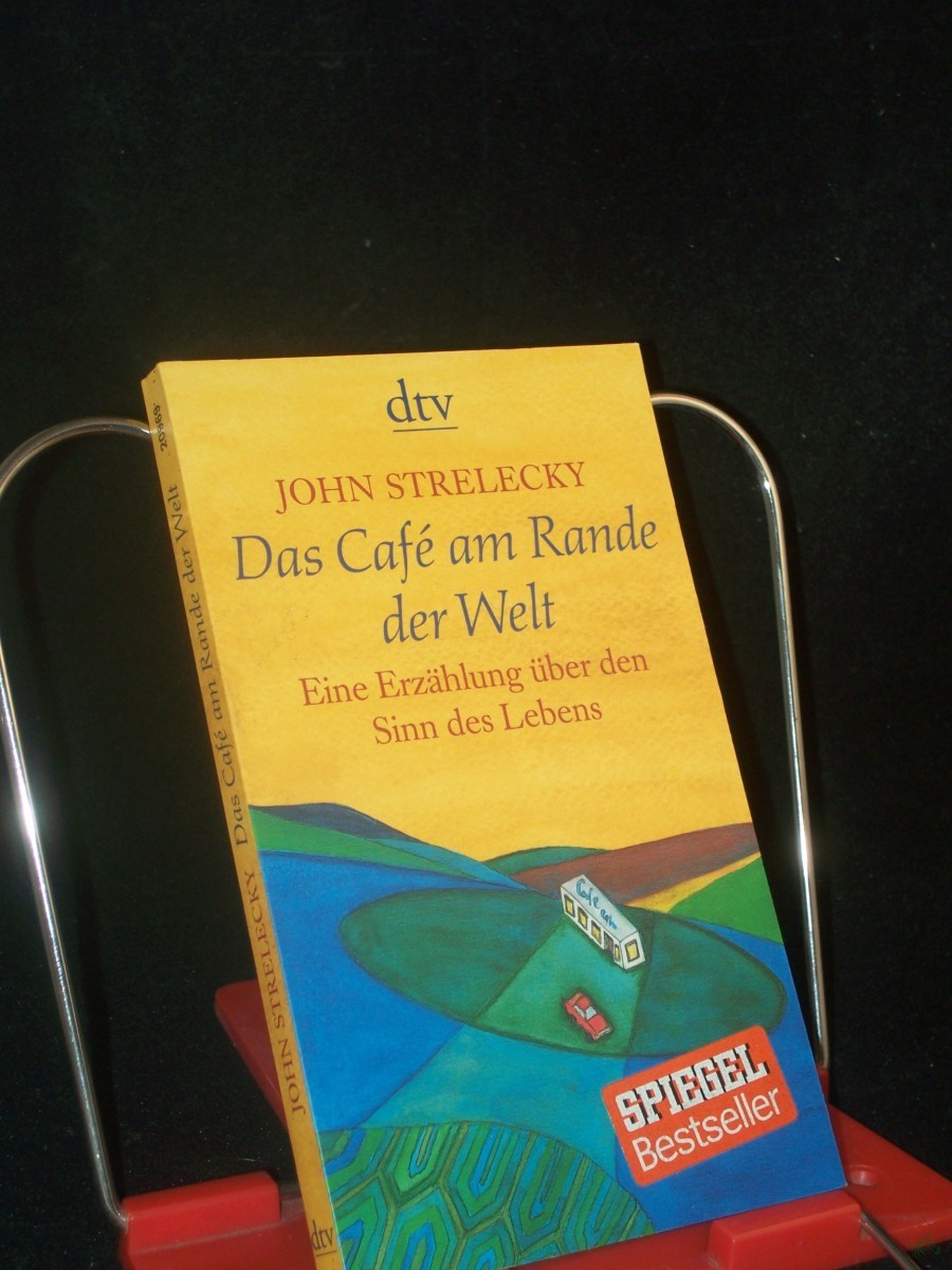 Product image 1 of the product “Das Café am Rande der Welt : eine Erzählung über den Sinn des Lebens / John Strelecky. Mit Ill. von Root Leeb. Aus dem Engl. von Bettina Lemke ”
