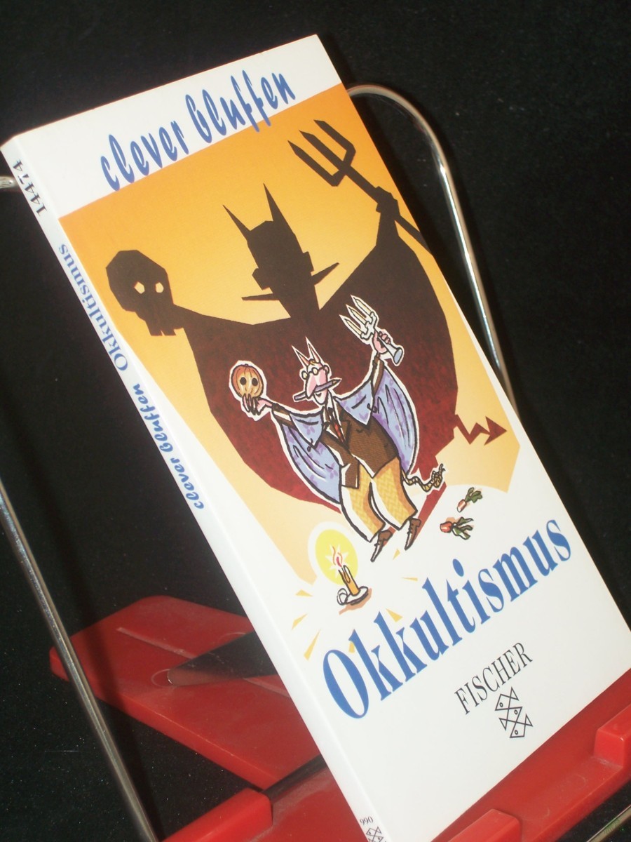 Product image 1 of the product “Clever bluffen, Okkultismus / von Alexander C. Rae. Aus dem Engl. von Rita Seuß ”