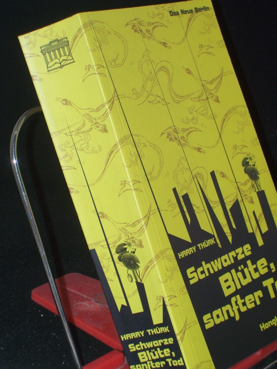 Artikelbild 1 des Artikels “Schwarze Blüte, sanfter Tod : Hongkong-Krimis / Harry Thürk “