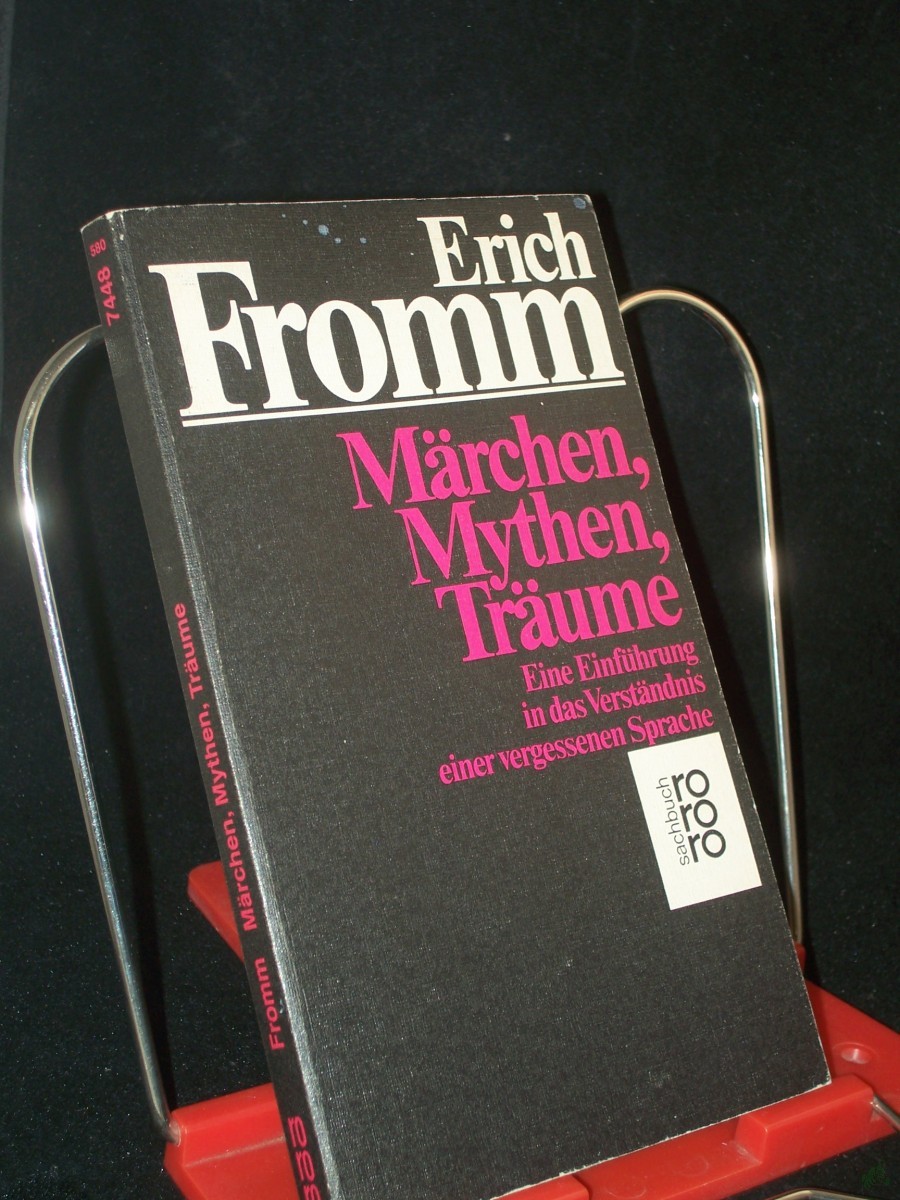 Artikelbild 1 des Artikels “Märchen, Mythen, Träume : e. Einf. in d. Verständnis e. vergessenen Sprache / Erich Fromm. Dt. von Liselotte u. Ernst Mickel “