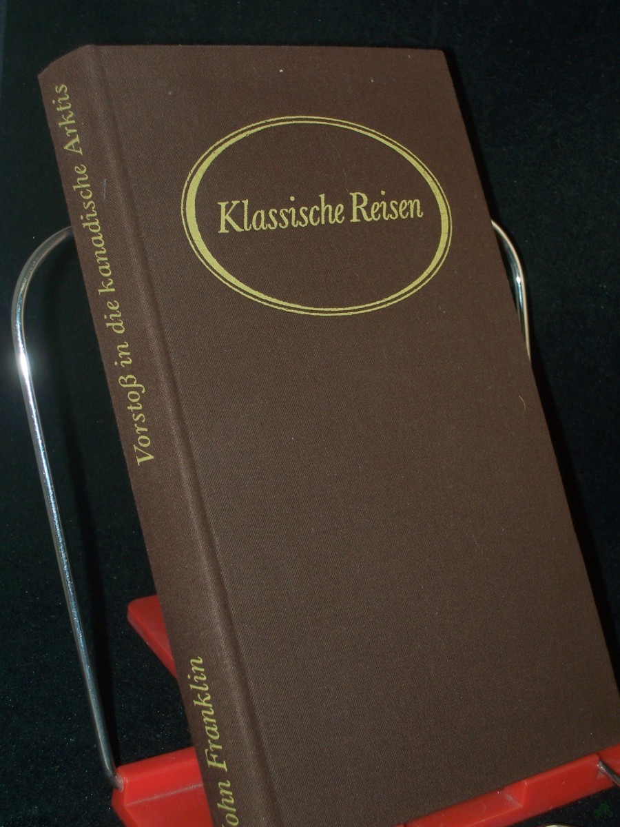 Artikelbild 1 des Artikels “Vorstoss in die kanadische Arktis : Bericht über eine Reise 1819 - 1822 / John Franklin. Übers. und hrsg. von Gerhard Grümmer “