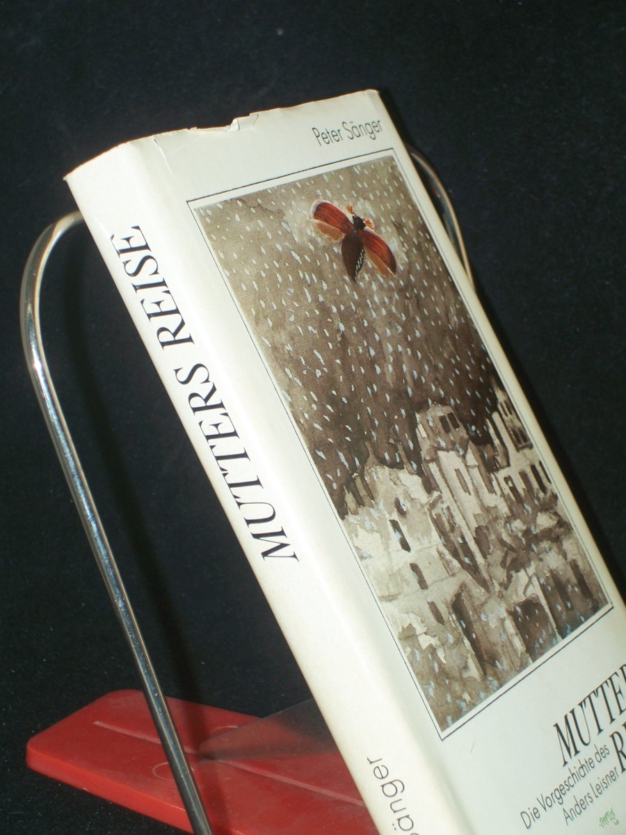 Artikelbild 1 des Artikels “Mutters Reise : d. Vorgeschichte d. Anders Leisner / Peter Sänger “