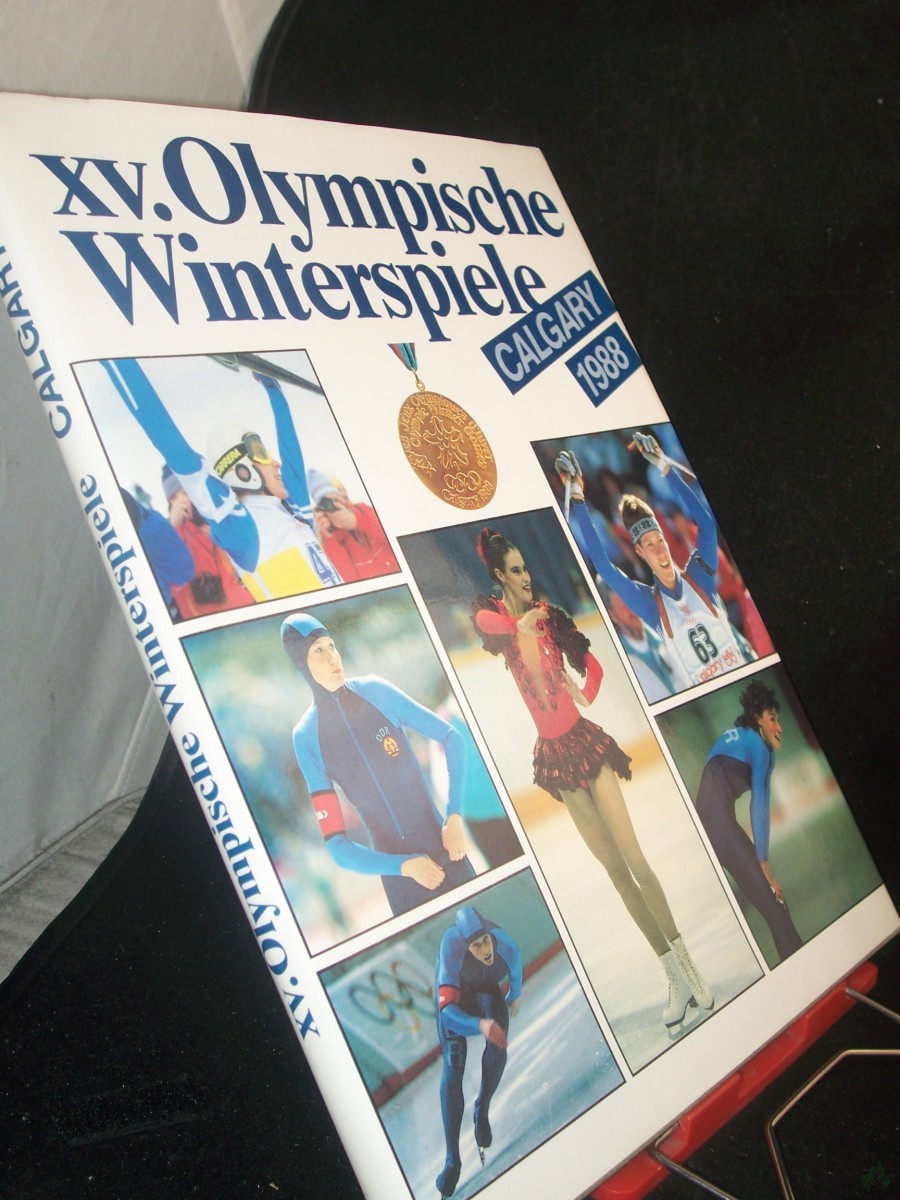 Product image 1 of the product “XV. Olympische Winterspiele Calgary 1988[neunzehnhundertachtundachtzig] / hrsg. von d. Ges. zur Förderung d. Olymp. Gedankens in d. DDR ”