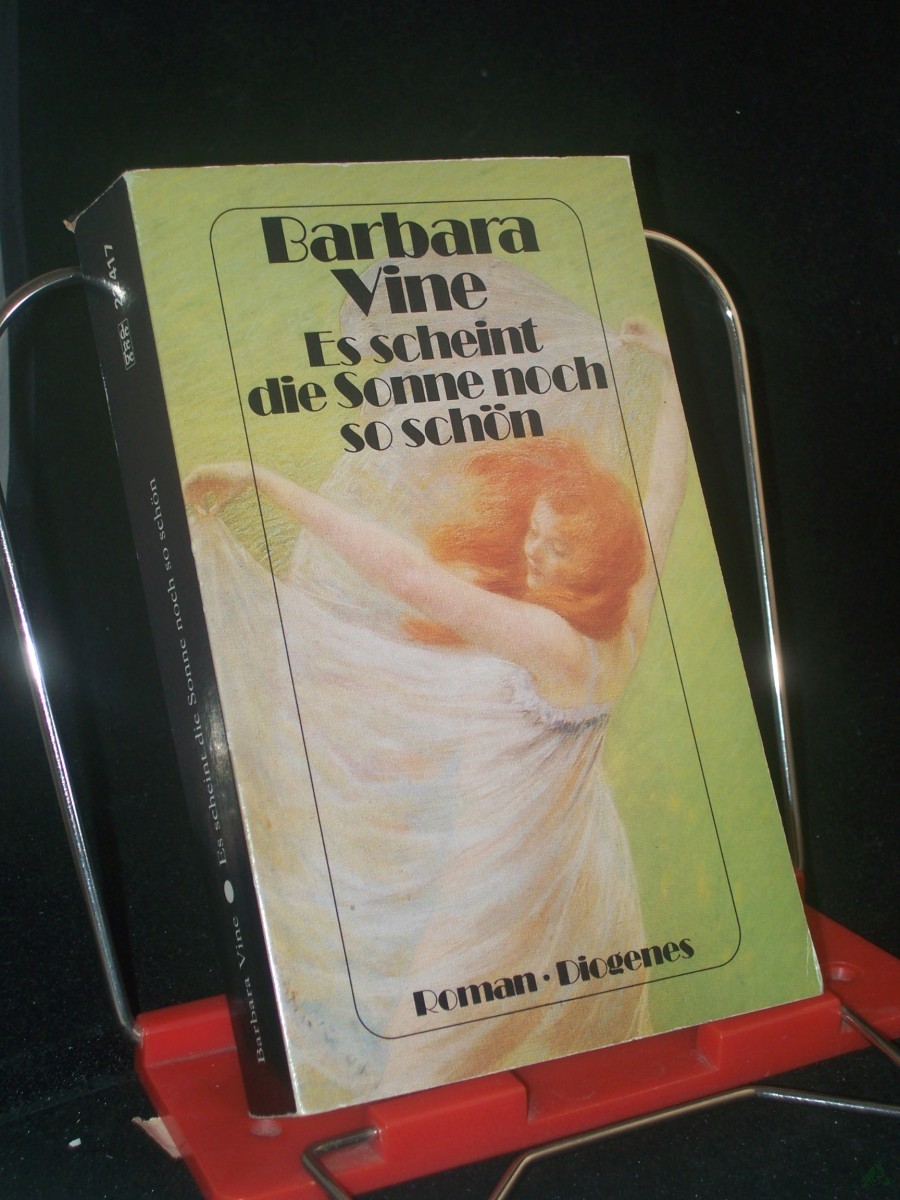 Product image 1 of the product “Es scheint die Sonne noch so schön : Roman / Barbara Vine. Aus dem Engl. von Renate Orth-Guttmann ”