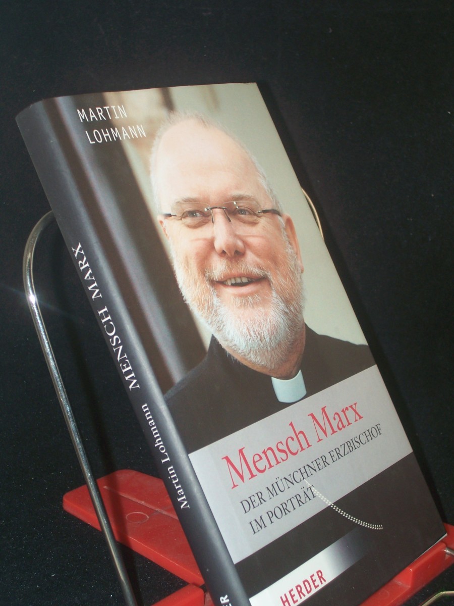 Product image 1 of the product “Mensch Marx : der Münchner Erzbischof im Porträt / Martin Lohmann ”