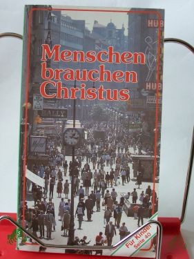 Product image 1 of the product “Menschen brauchen Christus ”