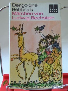 Artikelbild 1 des Artikels “Der goldne Rehbock : Märchen / von Ludwig Bechstein. Ausgew. von Antonie Günther u. Herbert Greiner-Mai “