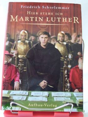 Product image 1 of the product “Hier stehe ich - Martin Luther / Friedrich Schorlemmer ”