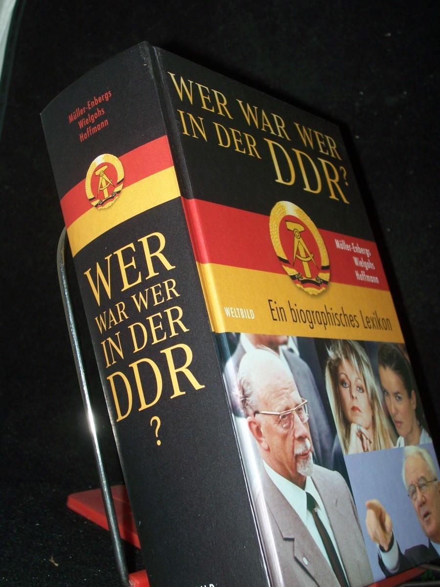 Artikelbild 1 des Artikels “Wer war wer in der DDR? : ein biographisches Lexikon / Müller-Enbergs... Unter Mitarb. von Olaf W. Reimann und Bernd-Rainer Barth “